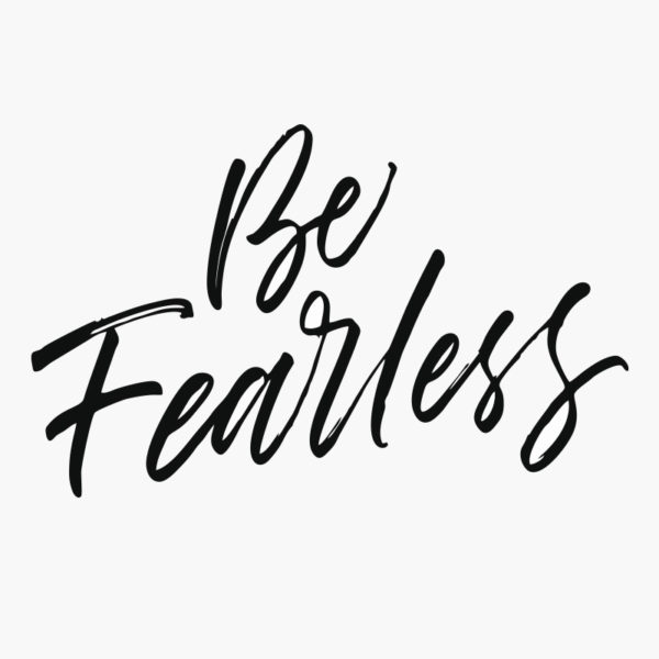 Be Fearless design trucksticker